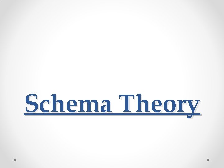 Schema Theory 