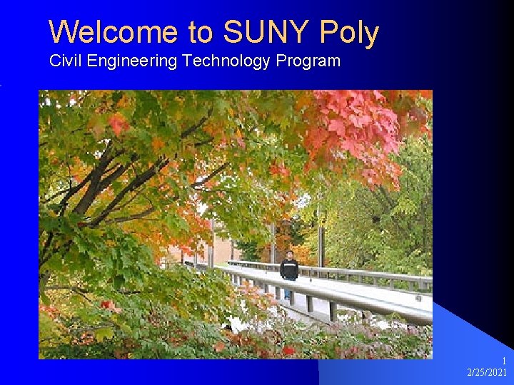 Welcome to SUNY Poly Civil Engineering Technology Program 1 2/25/2021 