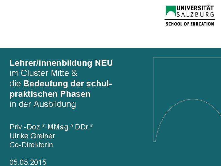 Lehrer/innenbildung NEU im Cluster Mitte & die Bedeutung der schulpraktischen Phasen in der Ausbildung