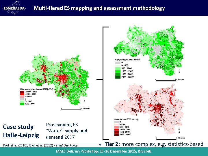 Multi-tiered ES mapping and assessment methodology Case study Halle-Leipzig Provisioning ES “Water” supply and