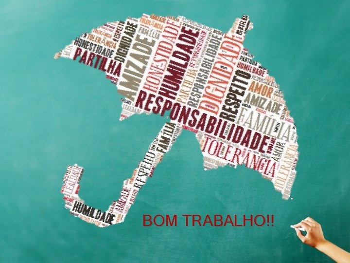 BOM TRABALHO!! 