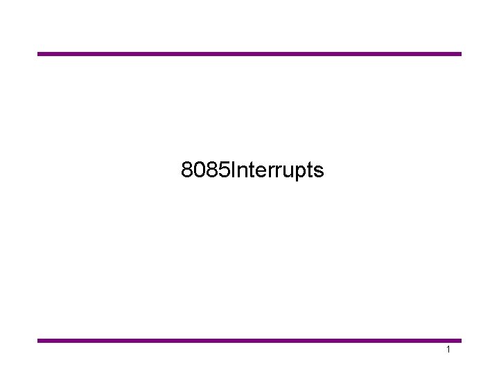 8085 Interrupts 1 
