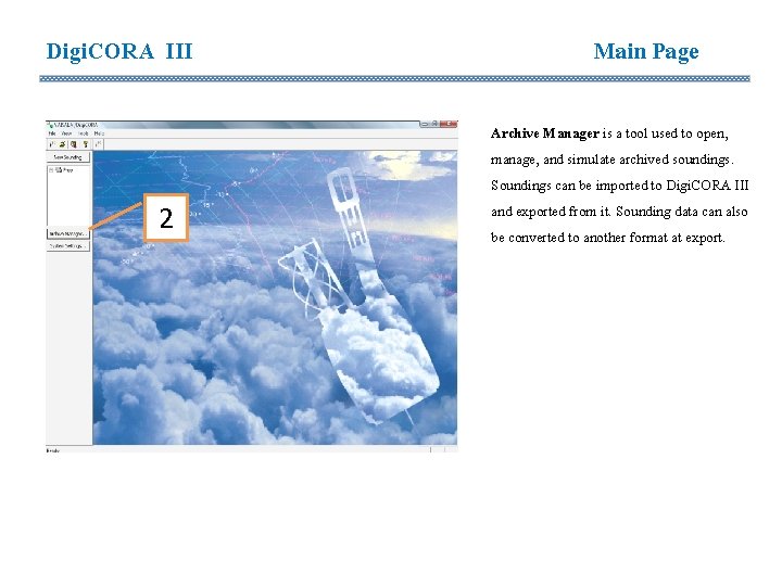 Digi. CORA III 2 Main Page Archive Manager is a tool used to open, Digi. CORA III 2 Main Page Archive Manager is a tool used to open,