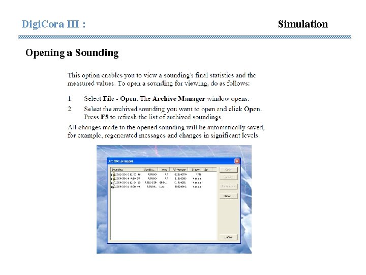 Digi. Cora III : Opening a Sounding Simulation Digi. Cora III : Opening a Sounding Simulation