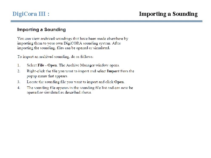 Digi. Cora III : Importing a Sounding Digi. Cora III : Importing a Sounding