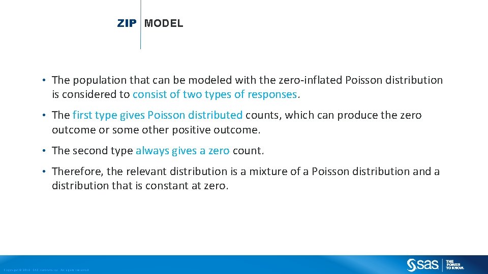 ZIP MODEL • The population that can be modeled with the zero-inflated Poisson distribution