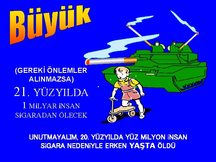 (GEREKİ ÖNLEMLER ALINMAZSA) 21. YÜZYILDA 1 Mi. LYAR i. NSAN Si. GARADAN ÖLECEK UNUTMAYALIM,