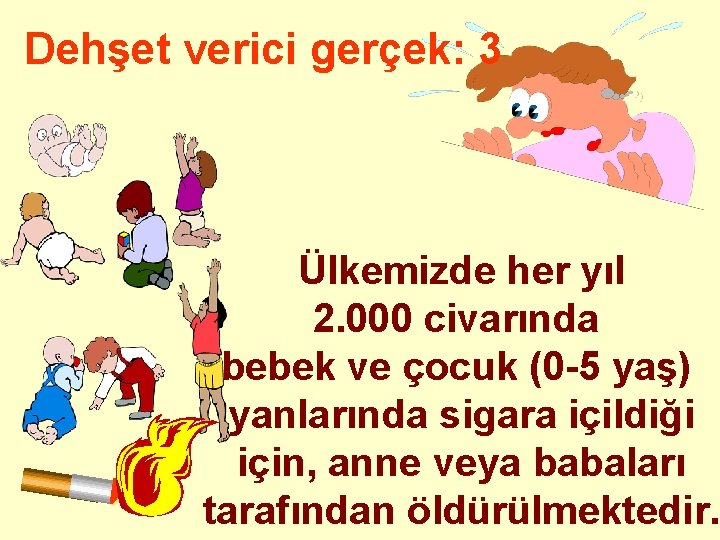 Dehşet verici gerçek: 3 Ülkemizde her yıl 2. 000 civarında bebek ve çocuk (0