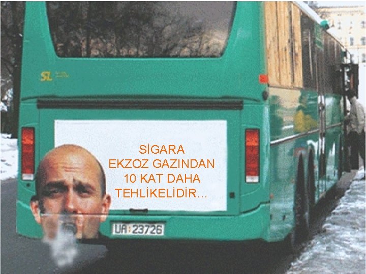 Sigara Dumanı Egzoz Gazından da On Kat Daha Tehlikelidir. SİGARA EKZOZ GAZINDAN 10 KAT
