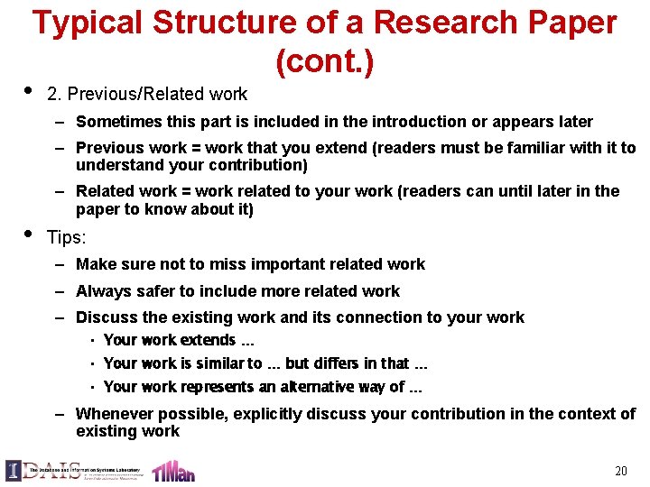 Typical Structure of a Research Paper (cont. ) • 2. Previous/Related work – Sometimes