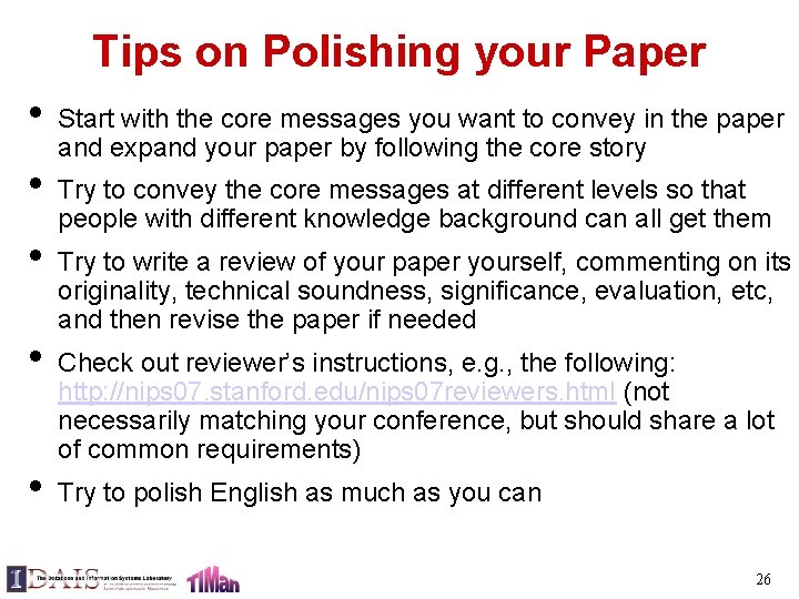 Tips on Polishing your Paper • • • Start with the core messages you