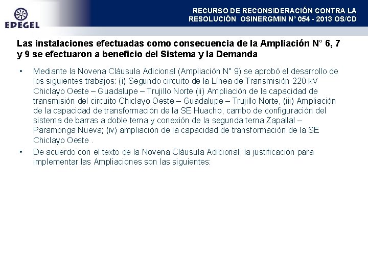 RECURSO DE RECONSIDERACIÓN CONTRA LA RESOLUCIÓN OSINERGMIN N° 054 - 2013 OS/CD Las instalaciones