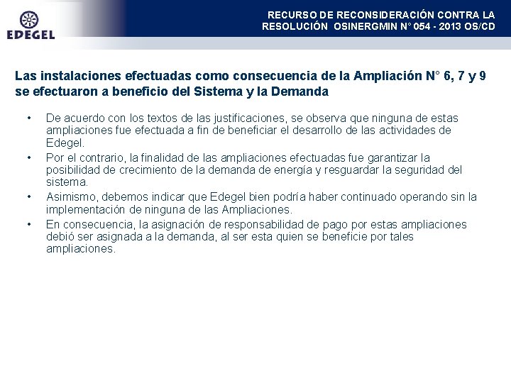RECURSO DE RECONSIDERACIÓN CONTRA LA RESOLUCIÓN OSINERGMIN N° 054 - 2013 OS/CD Las instalaciones