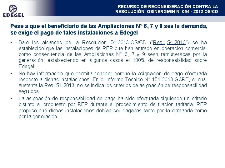 RECURSO DE RECONSIDERACIÓN CONTRA LA RESOLUCIÓN OSINERGMIN N° 054 - 2013 OS/CD Pese a