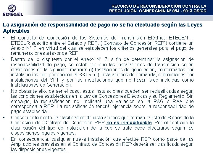 RECURSO DE RECONSIDERACIÓN CONTRA LA RESOLUCIÓN OSINERGMIN N° 054 - 2013 OS/CD La asignación