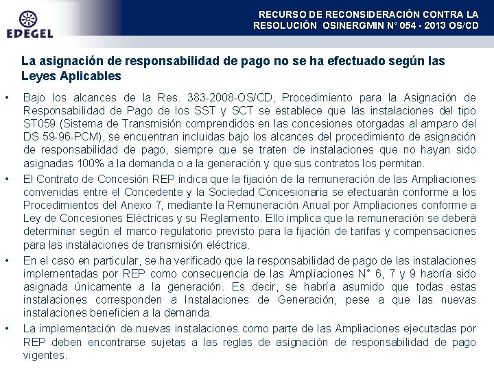 RECURSO DE RECONSIDERACIÓN CONTRA LA RESOLUCIÓN OSINERGMIN N° 054 - 2013 OS/CD La asignación