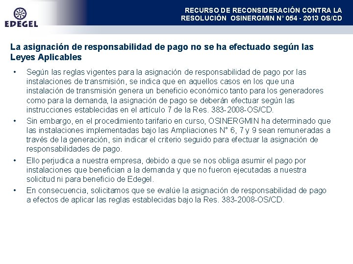 RECURSO DE RECONSIDERACIÓN CONTRA LA RESOLUCIÓN OSINERGMIN N° 054 - 2013 OS/CD La asignación