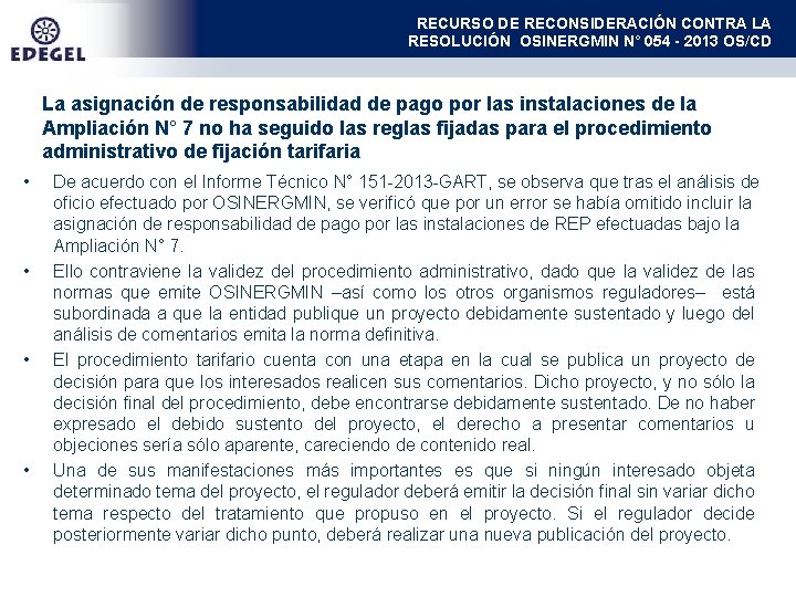 RECURSO DE RECONSIDERACIÓN CONTRA LA RESOLUCIÓN OSINERGMIN N° 054 - 2013 OS/CD La asignación