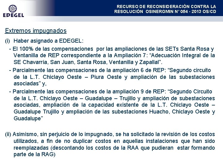 RECURSO DE RECONSIDERACIÓN CONTRA LA RESOLUCIÓN OSINERGMIN N° 054 - 2013 OS/CD Extremos impugnados