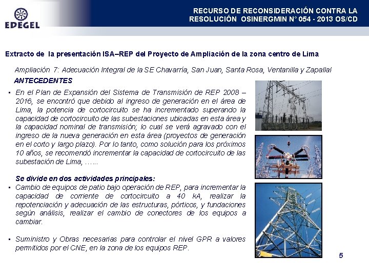 RECURSO DE RECONSIDERACIÓN CONTRA LA RESOLUCIÓN OSINERGMIN N° 054 - 2013 OS/CD Extracto de