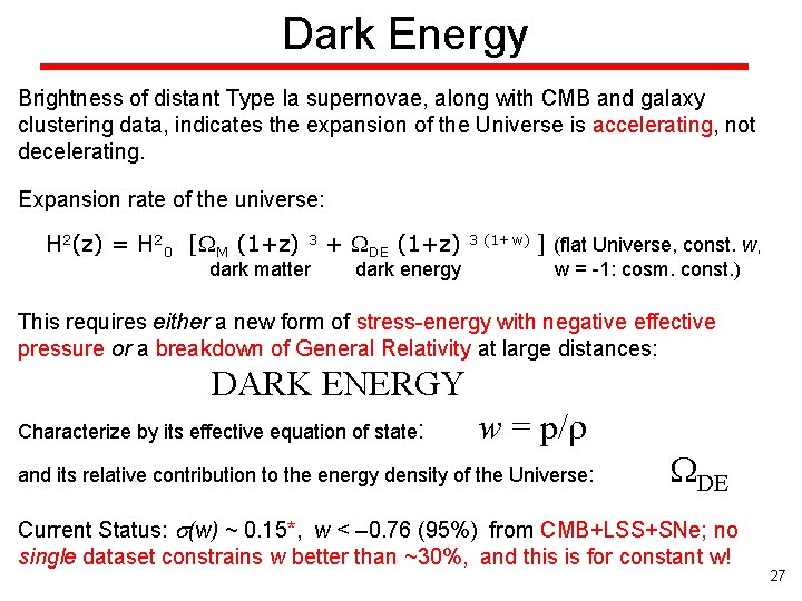 Dark Energy Brightness of distant Type Ia supernovae, along with CMB and galaxy clustering