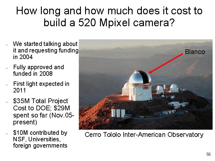 How long and how much does it cost to build a 520 Mpixel camera?