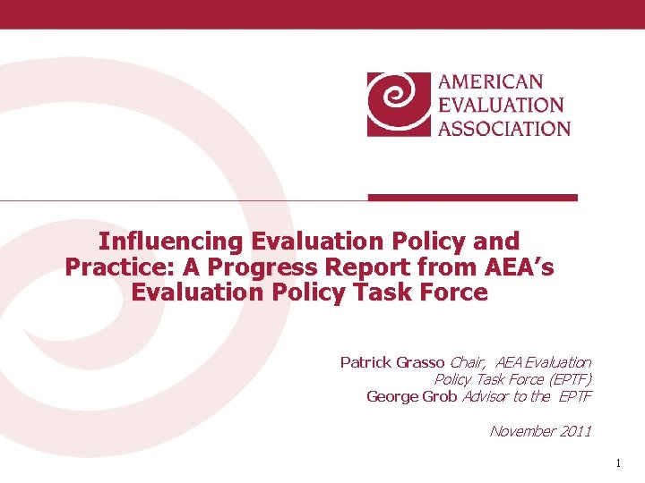 Influencing Evaluation Policy and Practice: A Progress Report from AEA’s Evaluation Policy Task Force