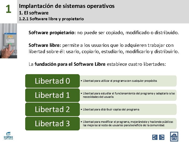 1 Implantación de sistemas operativos 1. El software 1. 2. 1 Software libre y