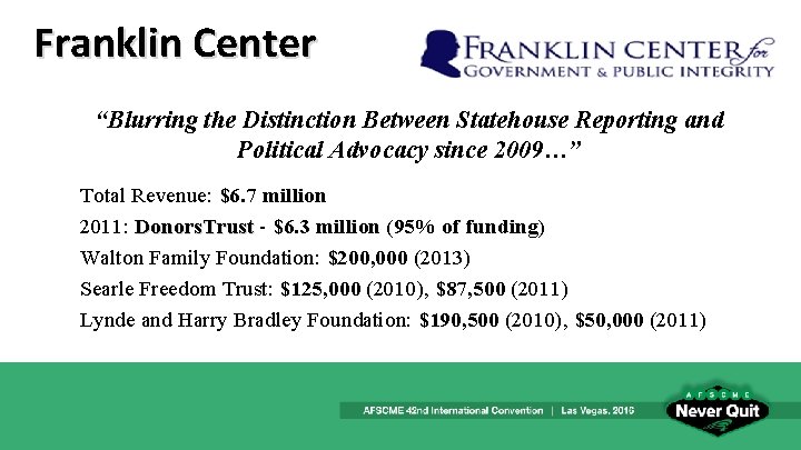 Franklin Center “Blurring the Distinction Between Statehouse Reporting and Political Advocacy since 2009…” Total