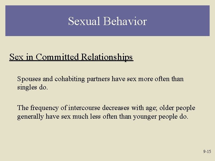 Sexual Behavior Sex in Committed Relationships Spouses and cohabiting partners have sex more often