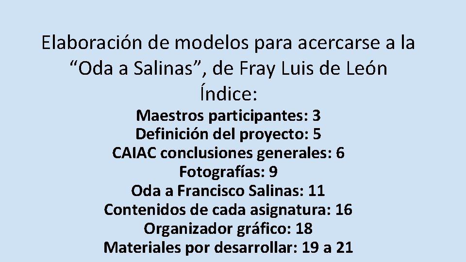 Elaboración de modelos para acercarse a la “Oda a Salinas”, de Fray Luis de