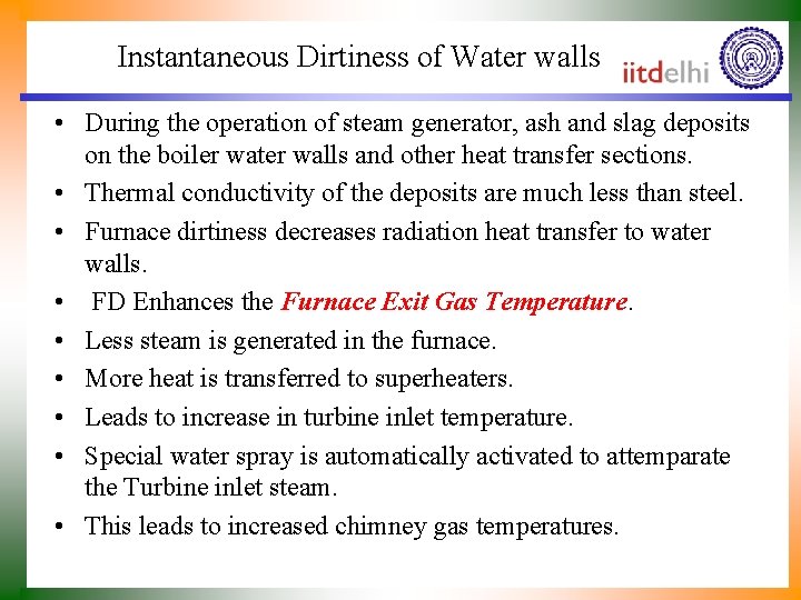 Instantaneous Dirtiness of Water walls • During the operation of steam generator, ash and