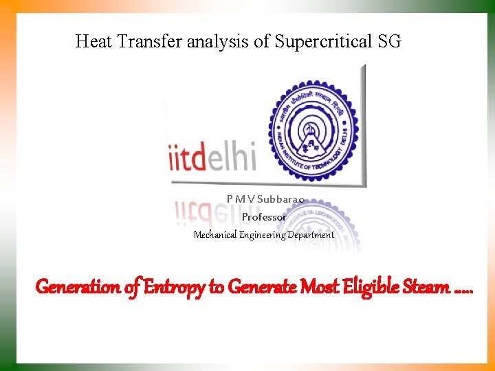 Heat Transfer analysis of Supercritical SG P M V Subbarao Professor Mechanical Engineering Department