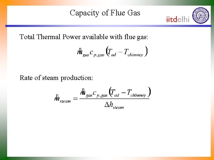 Capacity of Flue Gas Total Thermal Power available with flue gas: Rate of steam