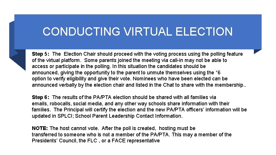 CONDUCTING VIRTUAL ELECTION Step 5: The Election Chair should proceed with the voting process