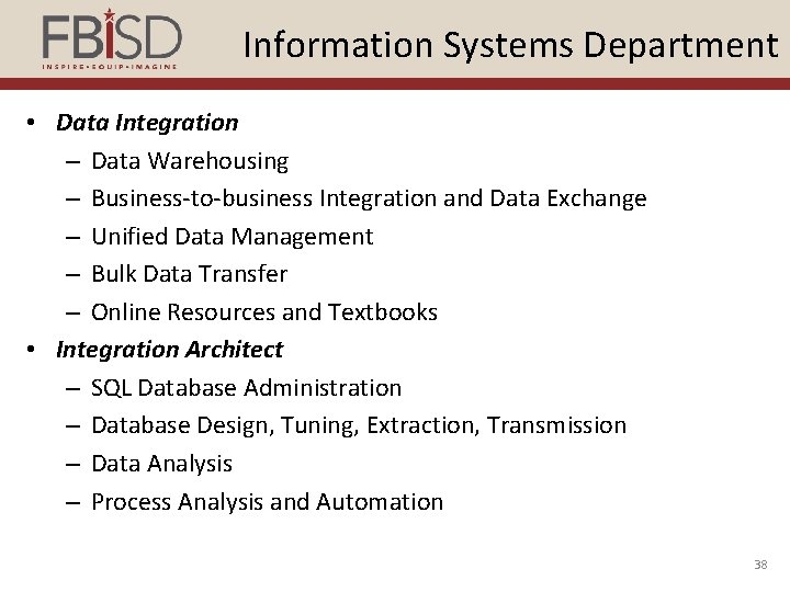 Information Systems Department • Data Integration – Data Warehousing – Business-to-business Integration and Data