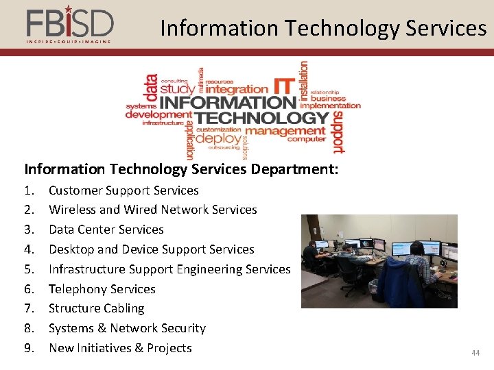 Information Technology Services Department: 1. 2. 3. 4. 5. 6. 7. 8. 9. Customer
