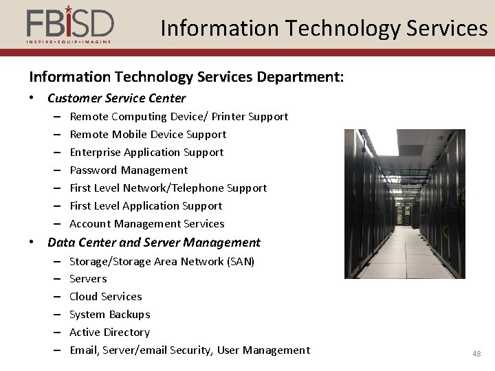 Information Technology Services Department: • Customer Service Center – – – – Remote Computing