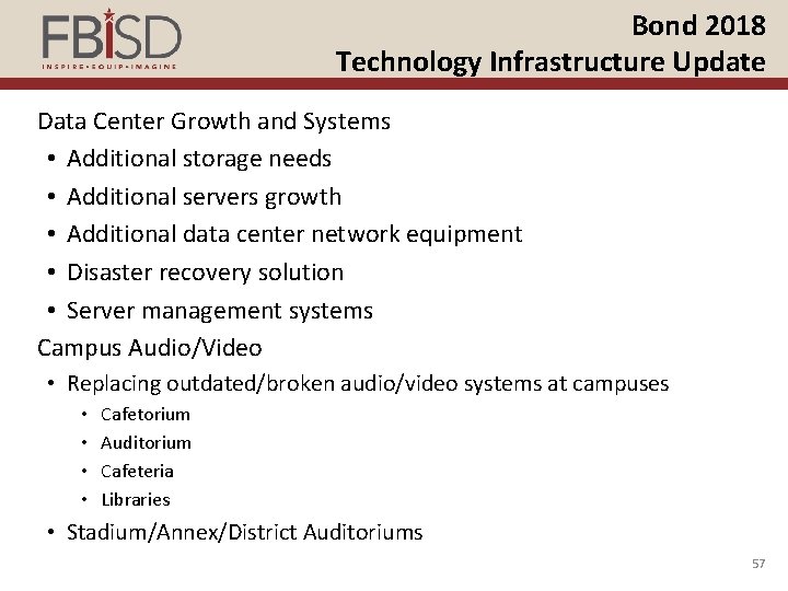 Bond 2018 Technology Infrastructure Update Data Center Growth and Systems • Additional storage needs