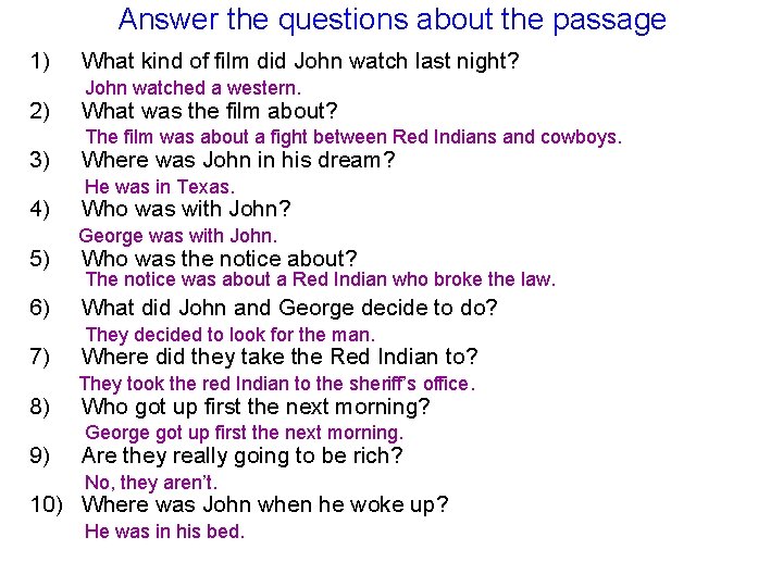 Answer the questions about the passage 1) 2) 3) 4) 5) 6) 7) 8)