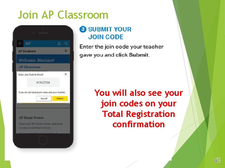 Join AP Classroom You will also see your join codes on your Total Registration Join AP Classroom You will also see your join codes on your Total Registration