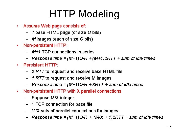 HTTP Modeling • • Assume Web page consists of: – 1 base HTML page