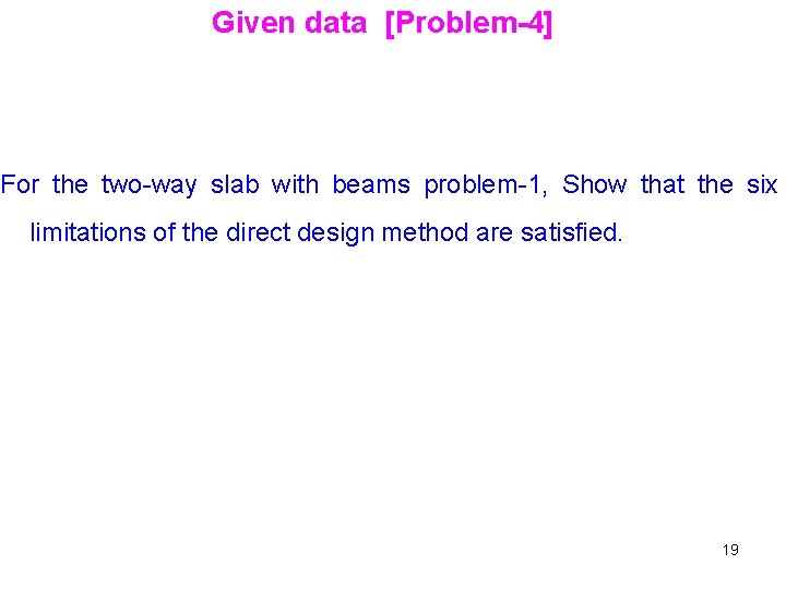 Given data [Problem-4] For the two-way slab with beams problem-1, Show that the six