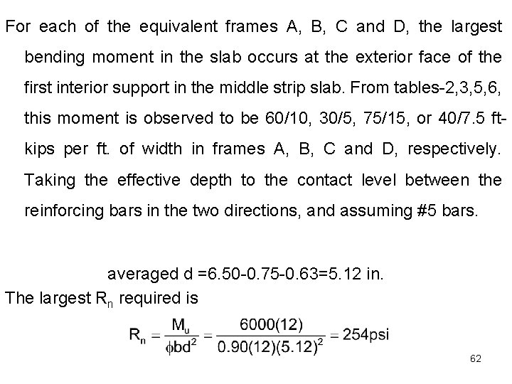 For each of the equivalent frames A, B, C and D, the largest bending