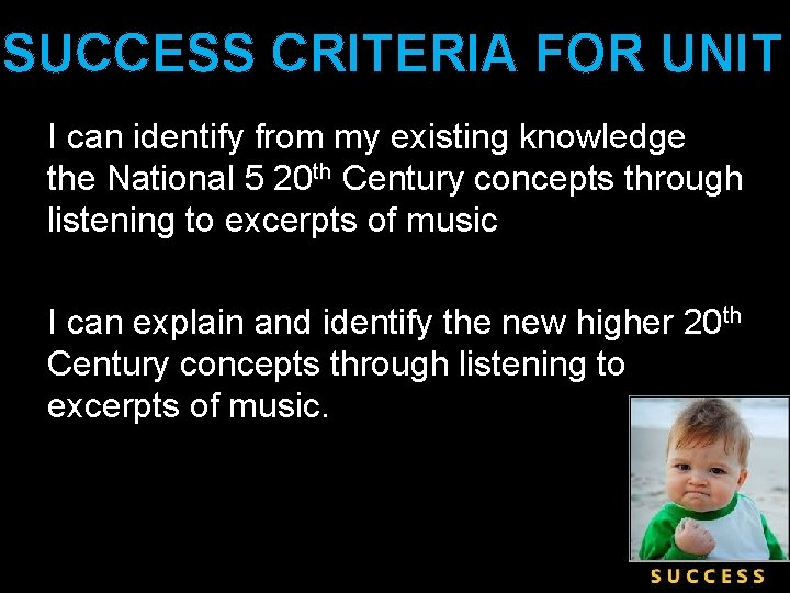 SUCCESS CRITERIA FOR UNIT I can identify from my existing knowledge the National 5