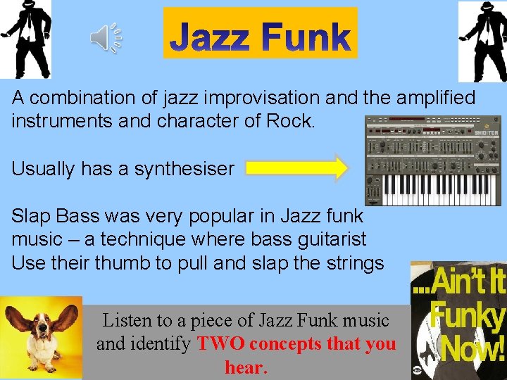 A combination of jazz improvisation and the amplified instruments and character of Rock. Usually