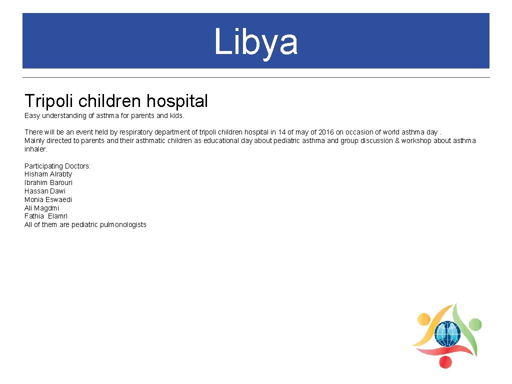 Libya Tripoli children hospital Easy understanding of asthma for parents and kids. There will