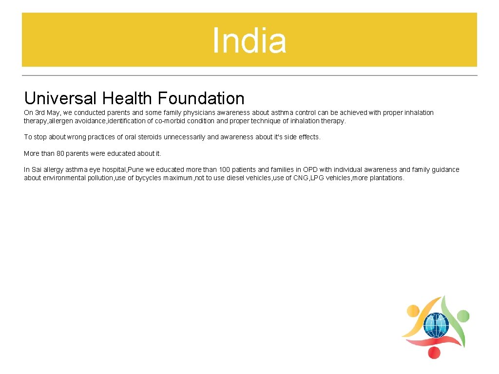 India Universal Health Foundation On 3 rd May, we conducted parents and some family