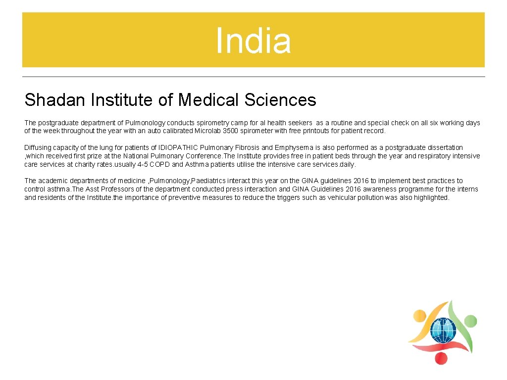 India Shadan Institute of Medical Sciences The postgraduate department of Pulmonology conducts spirometry camp