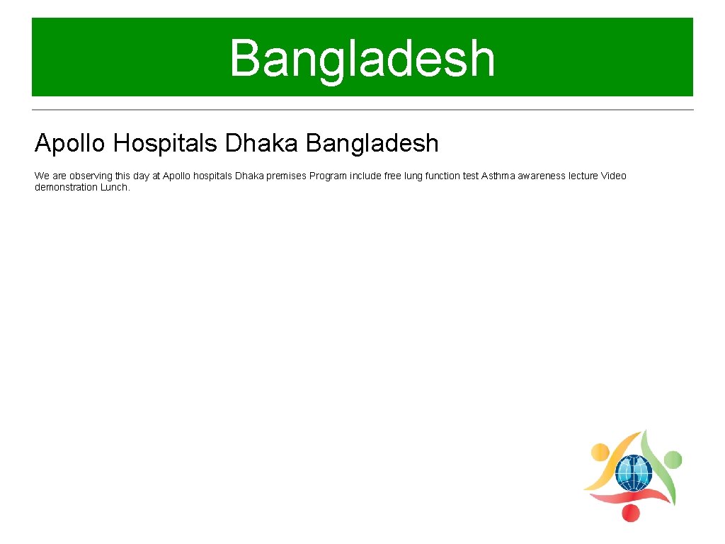 Bangladesh Apollo Hospitals Dhaka Bangladesh We are observing this day at Apollo hospitals Dhaka